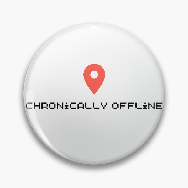 Item preview, chronically offline designed and sold by jennifersmind.