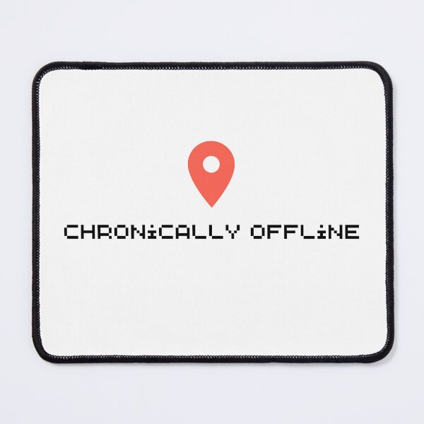 Item preview, chronically offline designed and sold by jennifersmind.