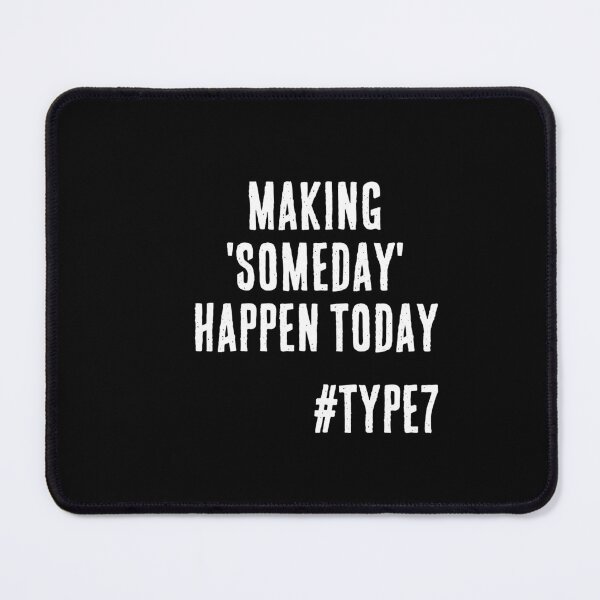 Item preview, Enneagram Type 7 Funny Quote Making Someday Happen Today The Enthusiast designed and sold by JapanBubble.