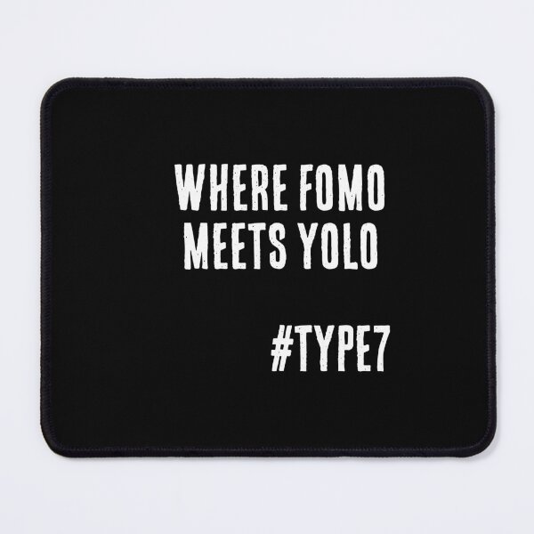 Item preview, Enneagram Type 7 Funny Quote Where FOMO Meets YOLO The Enthusiast designed and sold by JapanBubble.