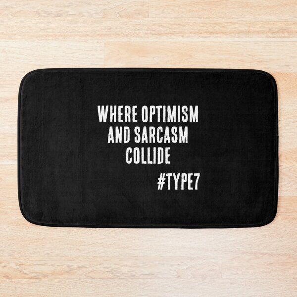 Item preview, Enneagram Type 7 Funny Quote Where Optimism and Sarcasm Collide The Enthusiast designed and sold by JapanBubble.