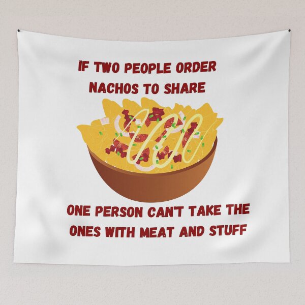 Item preview, Fully Loaded Nachos Rule- I Think You Should Leave designed and sold by nyccatmom.