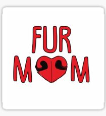 Fur Mom Sticker