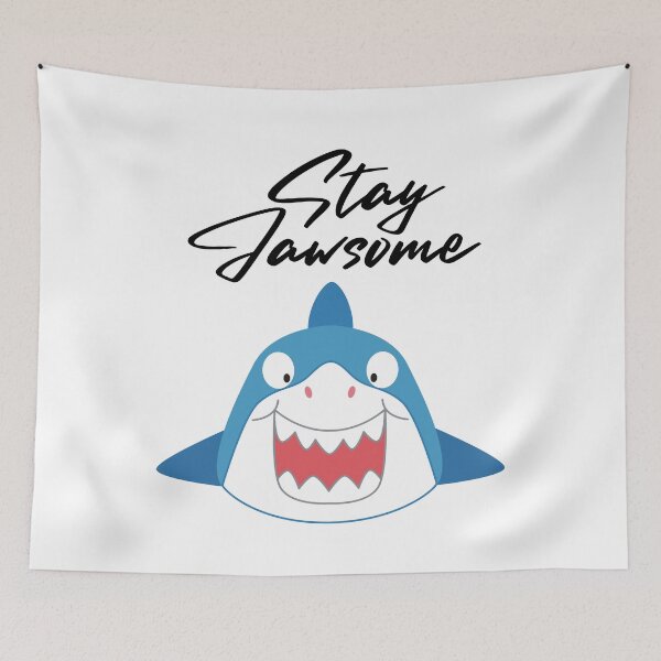 Item preview, Stay Jawsome designed and sold by SarcastiCrafts.