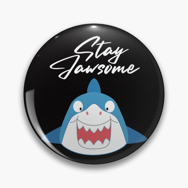 Item preview, Stay Jawsome designed and sold by SarcastiCrafts.