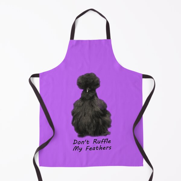Artikelvorschau, Silkie Chicken Don't Ruffle My Feathers entworfen und verkauft von ChattyChicks.