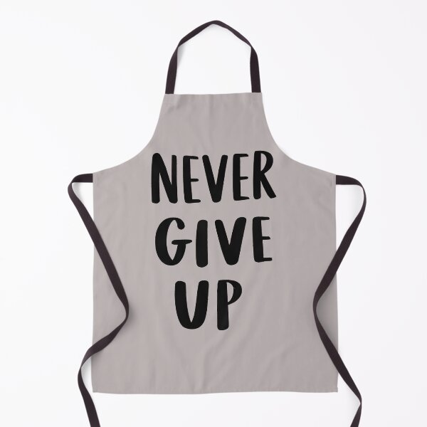 Item preview, Never Give Up designed and sold by morganinfininty.