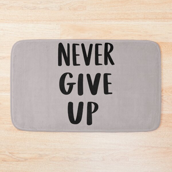Item preview,  Never Give Up  designed and sold by morganinfininty.