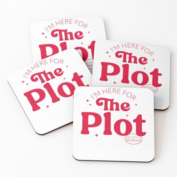 Item preview, I'm Here For The Plot - the Plot Thickens - Live like you are a character development designed and sold by The-Goods.