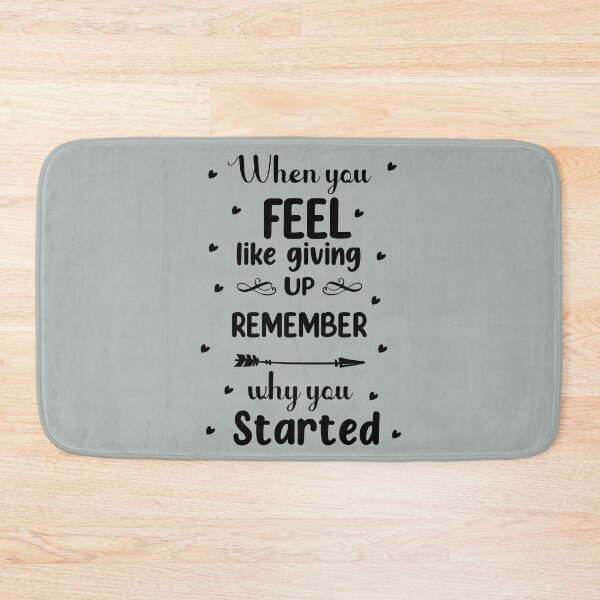 Item preview, When you feel like giving up remember why you Started  Dark- Design designed and sold by RocketArtInd.