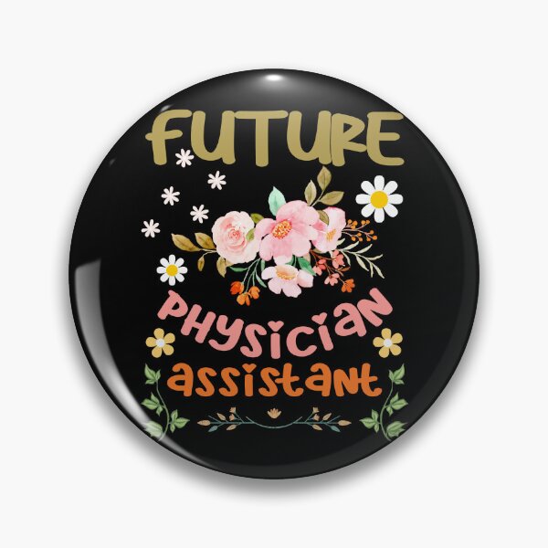 Item preview, Cool Future Physician Assistant Floral Graphic Design designed and sold by Luckydesign1975.