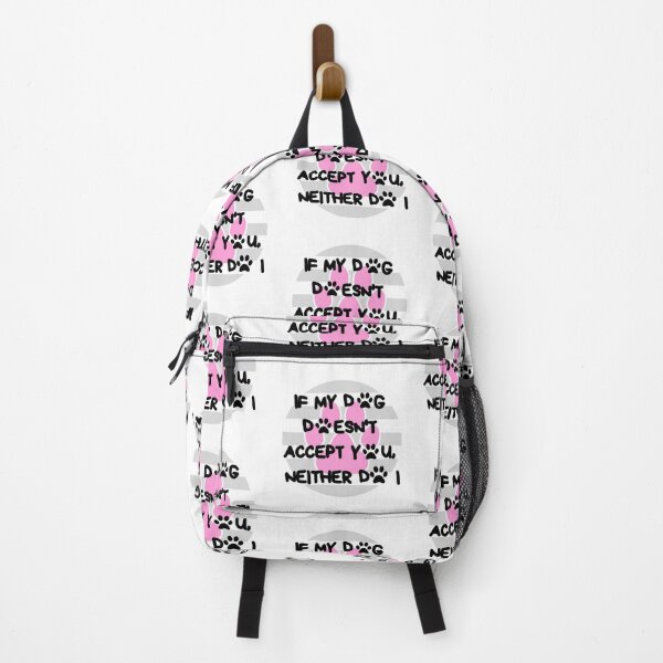 Item preview, IF MY DOG DOESN'T ACCEPT YOU designed and sold by OmikronStore.