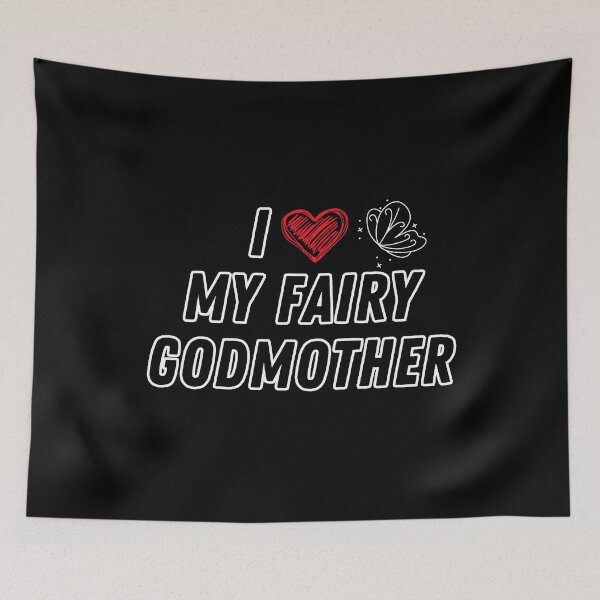 Item preview, I love my fairy godmother designed and sold by FunkyMelon.