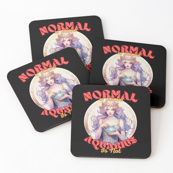 Item preview, Normal Is Boring. Aquarius Is Not. Aquarius astrology designed and sold by ZodiacWonders.