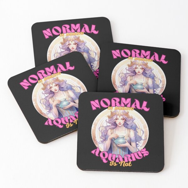 Item preview, Normal Is Boring. Aquarius Is Not. aquarius february designed and sold by ZodiacWonders.