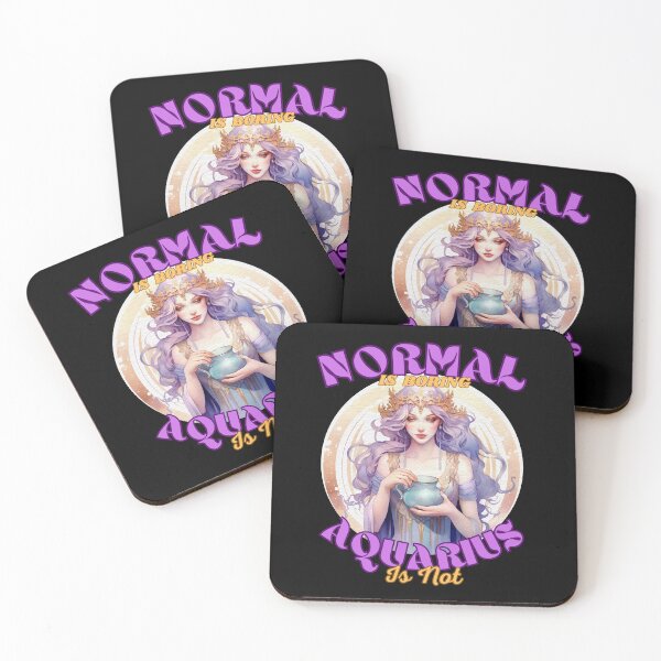 Item preview, Normal Is Boring. Aquarius Is Not. aquarius star sign designed and sold by ZodiacWonders.