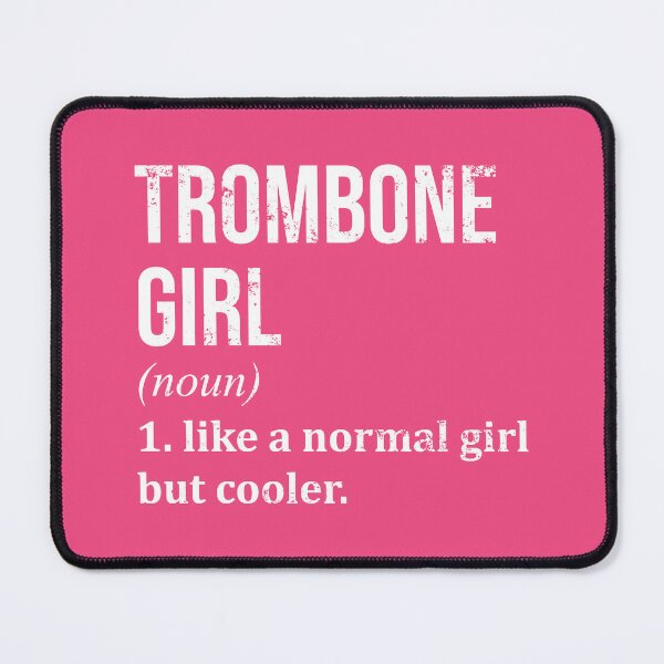 Item preview, Trombone Girl Definition Trombone for Women designed and sold by XCIV.