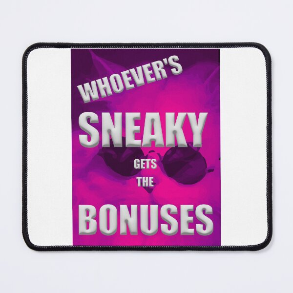 Item preview, A poster with a cat and the caption "WHO'S Sneaky Gets BONUSES." designed and sold by Anhen-new-style.