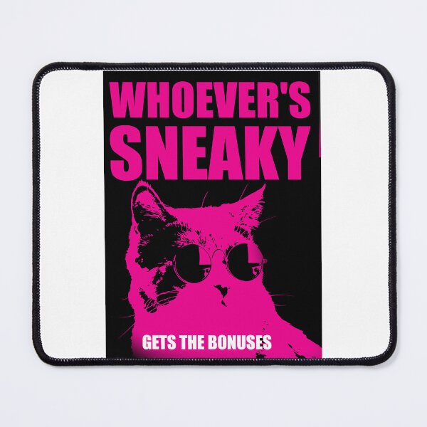Item preview, A poster with a cat and the caption "WHO'S Sneaky Gets BONUSES." designed and sold by Anhen-new-style.