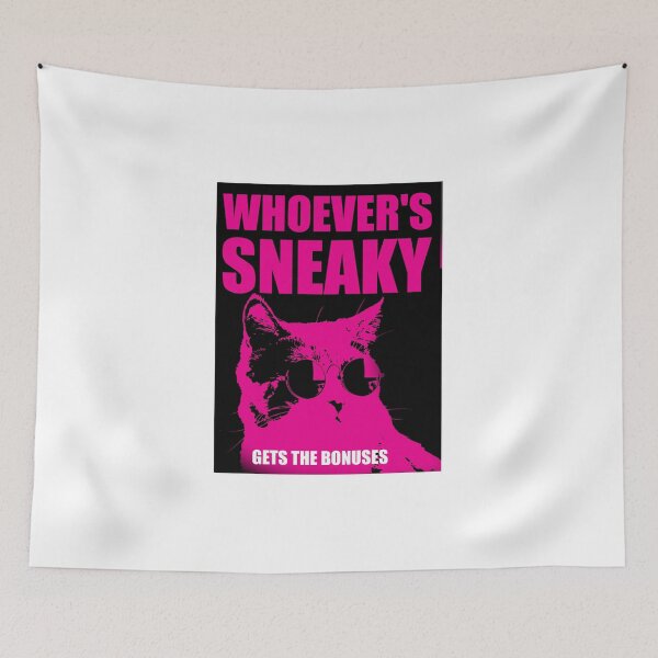 Item preview, A poster with a cat and the caption "WHO'S Sneaky Gets BONUSES." designed and sold by Anhen-new-style.