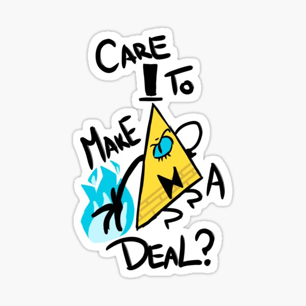 "Care to Make a Deal?" Bill Cipher Sticker