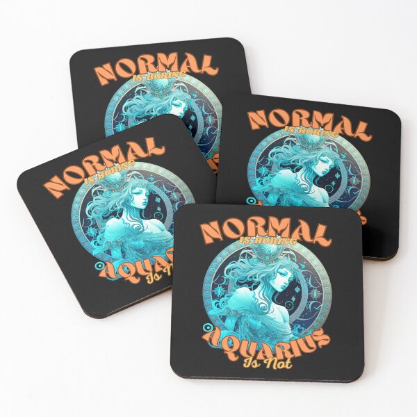 Item preview, Normal Is Boring. Aquarius Is Not. aquarius horoscope designed and sold by ZodiacWonders.