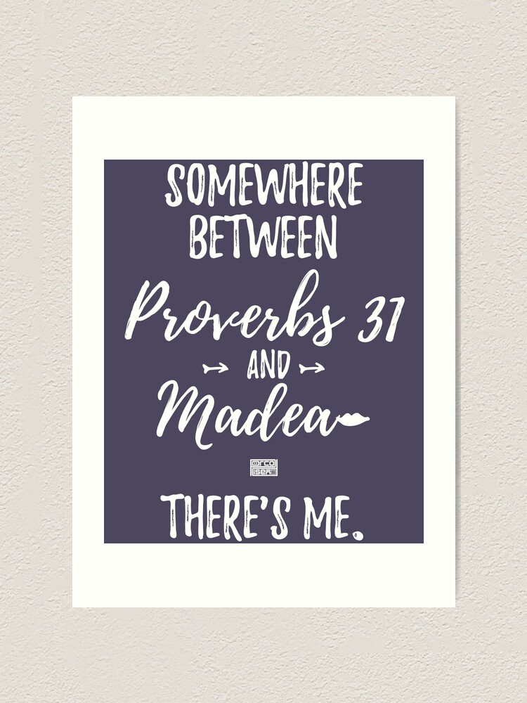 inspirational-proverbs-31-madea-women-bible-verse-art-print-by