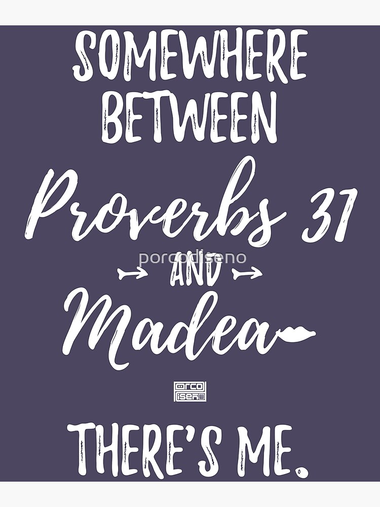 inspirational-proverbs-31-madea-women-bible-verse-poster-for-sale