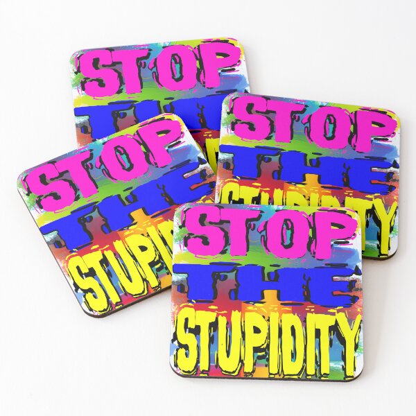 Item preview, Stop The Stupidity #1 designed and sold by AbstraktTheArt.