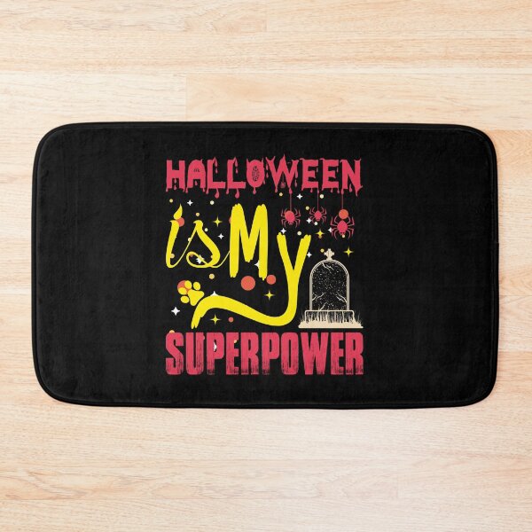 Item preview, Halloween is My Superpower-Funny designed and sold by CreativeTag.