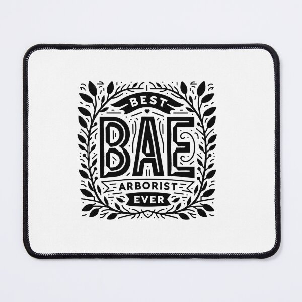 Item preview, BAE: Best Arborist Ever designed and sold by TeesYouWant.