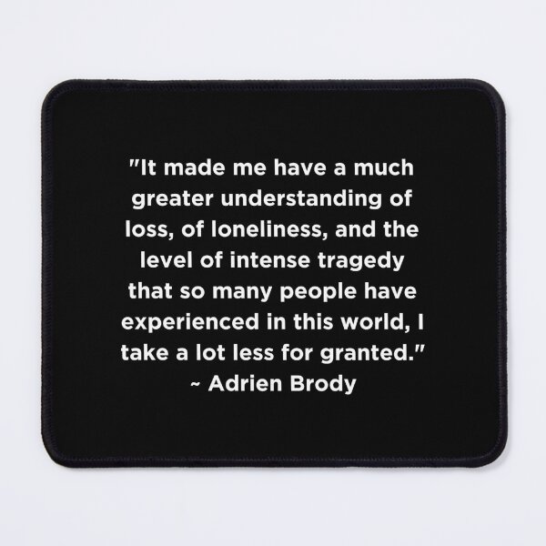 Item preview, Adrien Brody Quote designed and sold by adelferhat.