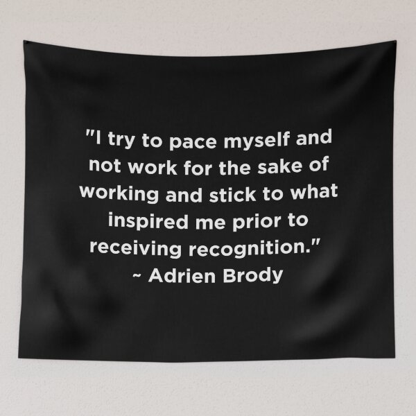 Item preview, Adrien Brody Quote designed and sold by adelferhat.