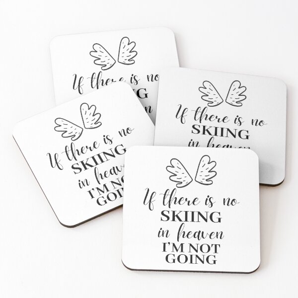 Item preview, If there is no skiing in heaven. I'm not going. designed and sold by TheGreenGoat.