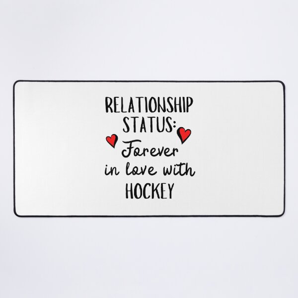 Item preview, Relationship status: Forever in love with hockey  designed and sold by TheGreenGoat.