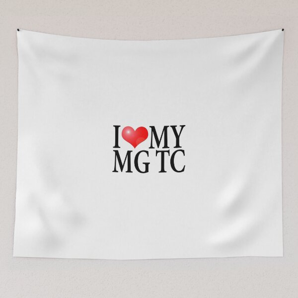 Item preview, I LOVE MY MG TC designed and sold by OldClassicCar.