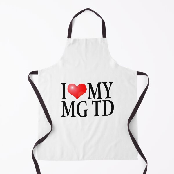 Item preview, I LOVE MY MG TD designed and sold by OldClassicCar.
