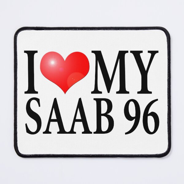 Item preview, I LOVE MY SAAB 96 designed and sold by OldClassicCar.
