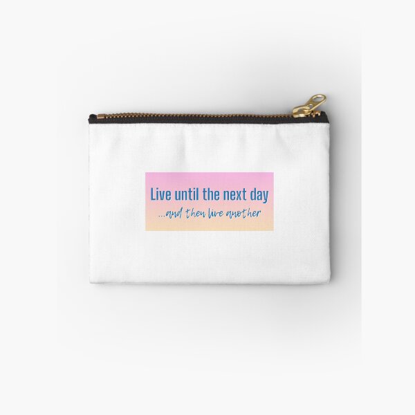 Item preview, Live Until The Next Day... designed and sold by awe-someA.