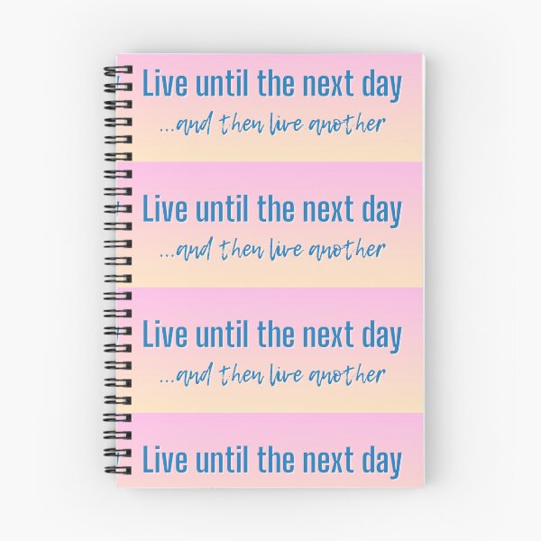Item preview, Live Until The Next Day... designed and sold by awe-someA.