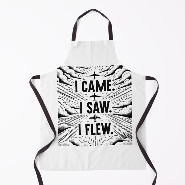 Item preview, I came. I saw. I Flew. Pilot Quote designed and sold by TeesYouWant.