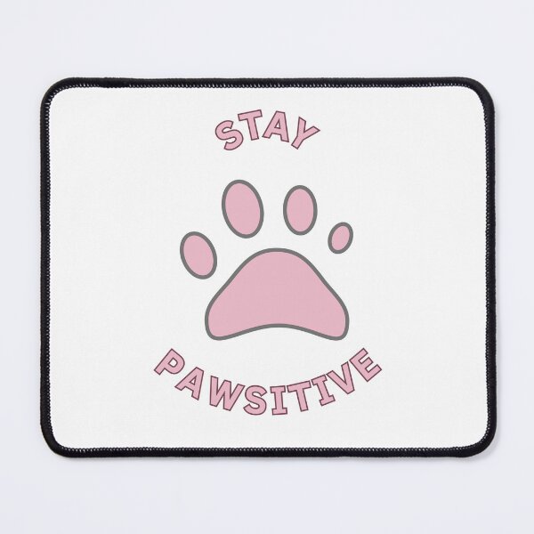 Item preview, Stay Pawsitive designed and sold by GbzDigital.