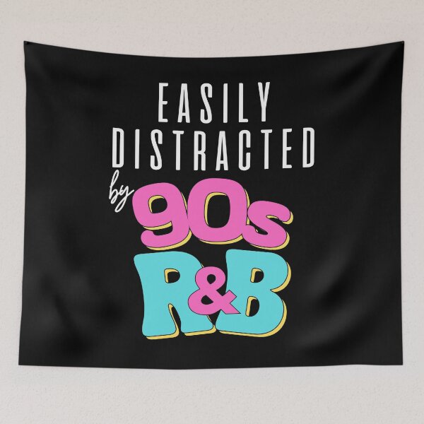 Item preview, Easily Distracted by 90's R&B Music Lover Passion Retro Concert Festival  designed and sold by BunBuntheDog-.