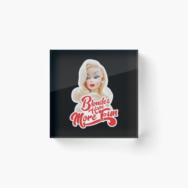 Item preview, Blondes Have More Fun  	 designed and sold by bsaehvik57.