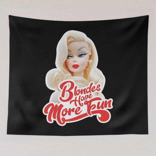 Item preview, Blondes Have More Fun  	 designed and sold by bsaehvik57.