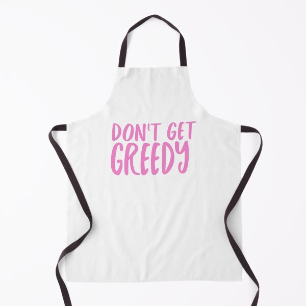 Item preview, Don't Get Greedy designed and sold by lilacance.