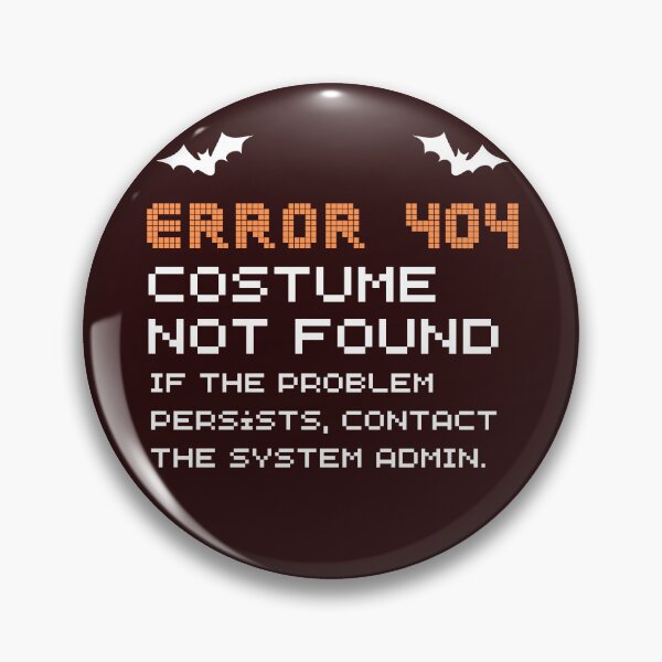 Item preview, Error 404 Costume Not Found designed and sold by ShopFanCreation.