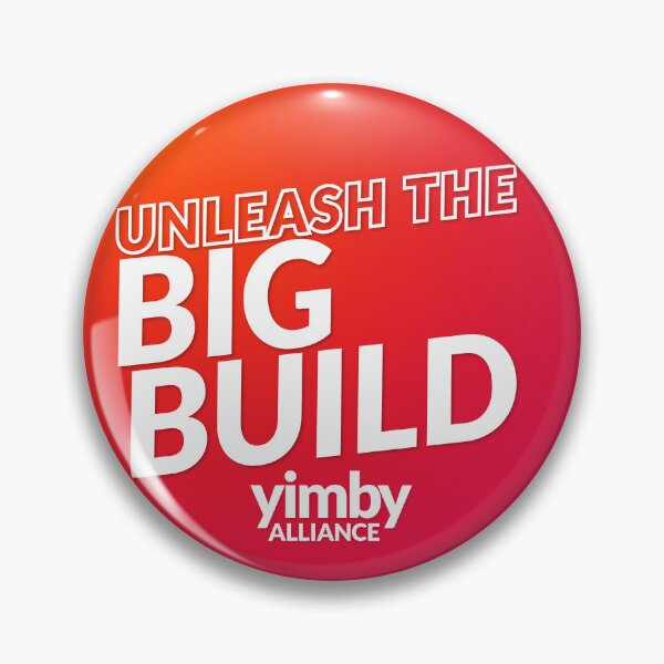 Item preview, Unleash the big build designed and sold by YIMBYAlliance.