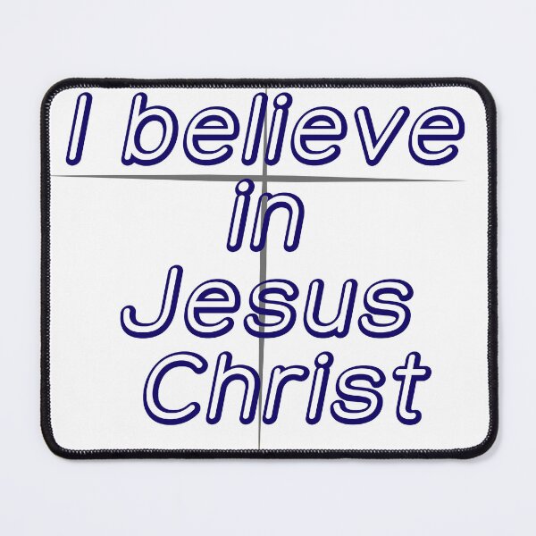 Item preview, I believe in Jesus Christ designed and sold by lillyaura-art.