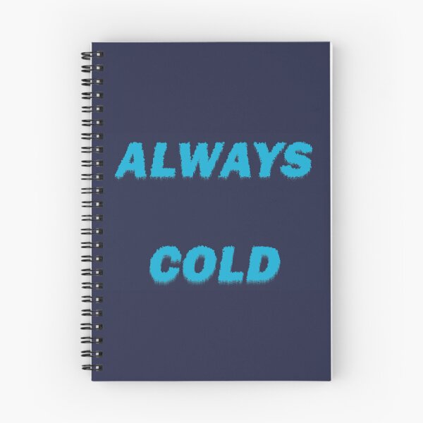 Item preview, Always Cold designed and sold by LPDesignsUK.
